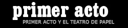 Primer Acto. Revista Teatral